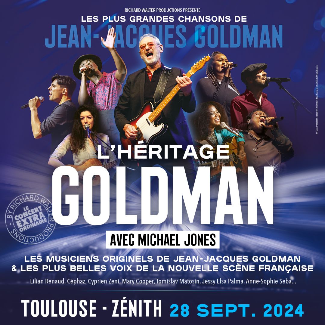 L\u2019H\u00c9RITAGE GOLDMAN | Z\u00e9nith Toulouse M\u00e9tropole