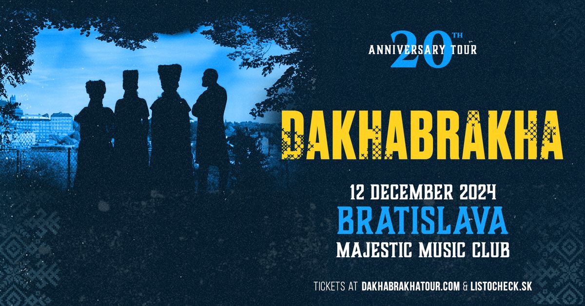 DakhaBrakha: 20th Anniversary Tour \u2022 Bratislava