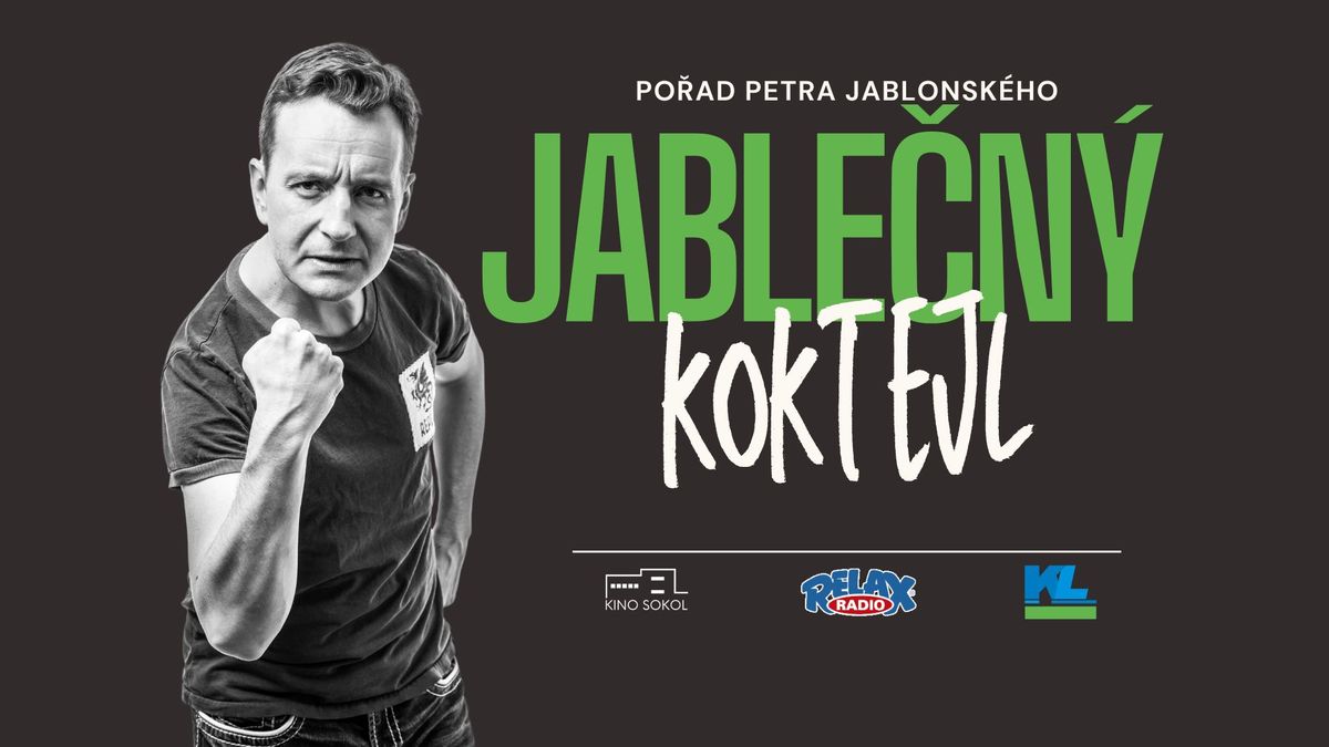 JABLE\u010cN\u00dd KOKTEJL PETRA JABLONSK\u00c9HO v Kin\u011b Sokol Kladno