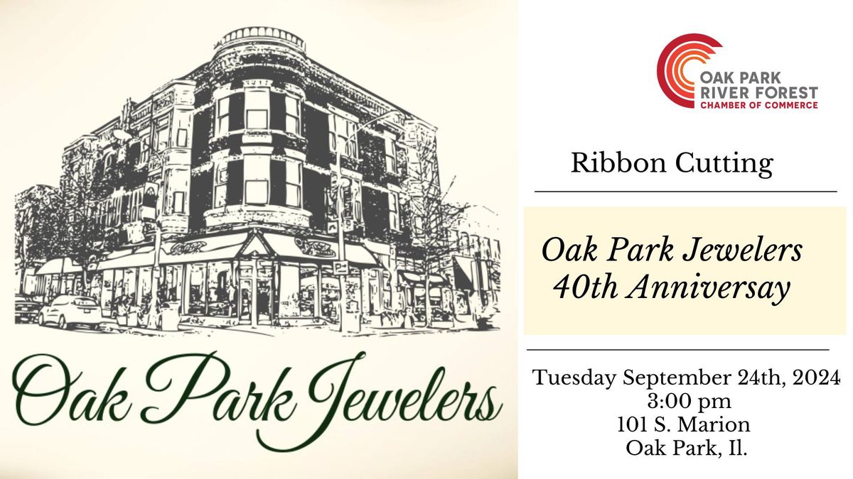 Ribbon Cutting - Oak Park Jewelers 40th Anniversary