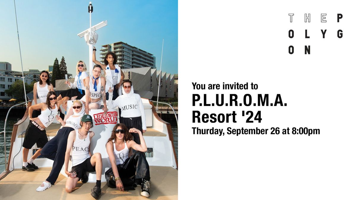 P.L.U.R.O.M.A. Resort '24