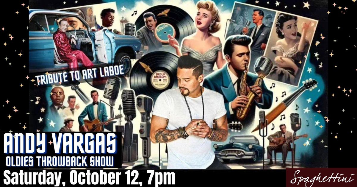 Andy Vargas & His All-star Band: \u201cA Tribute to Art Laboe\u201d Oldies Throwback at Spaghettini