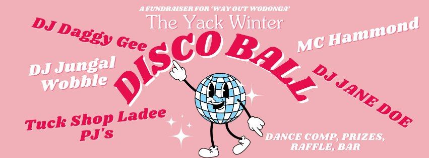 Yack Winter Disco Ball 2024 - THIS FRIDAY!