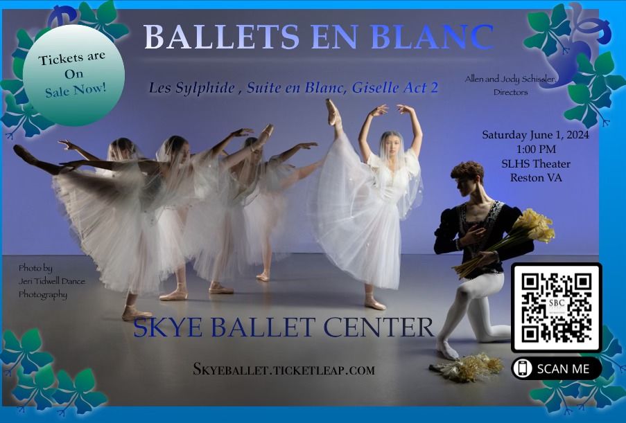 Skye Ballet Center presents "Ballets en Blanc." 