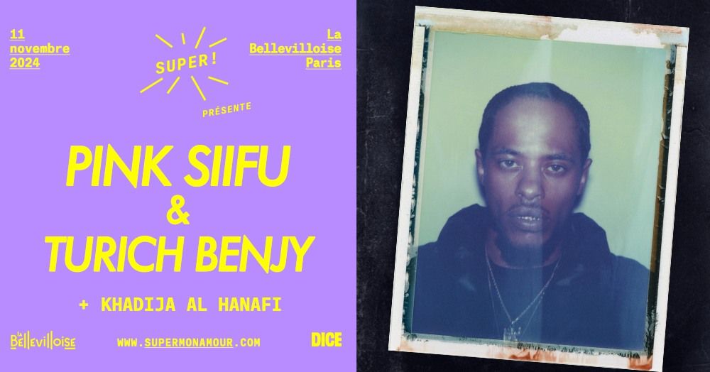 Super! \u2014 Pink Siifu & Turich Benjy \u00e0 la Bellevilloise le 11 novembre 2024