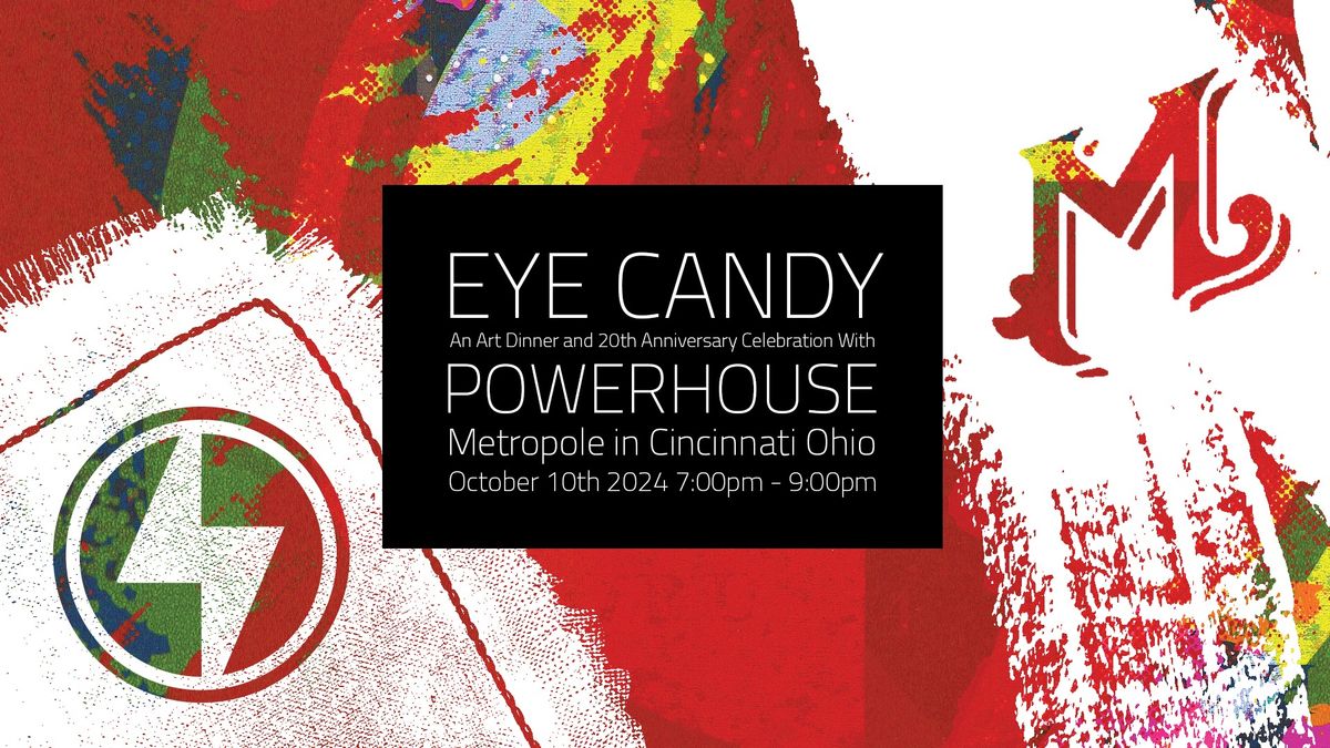 Eye Candy | Art Dinner with Powerhouse Factories 