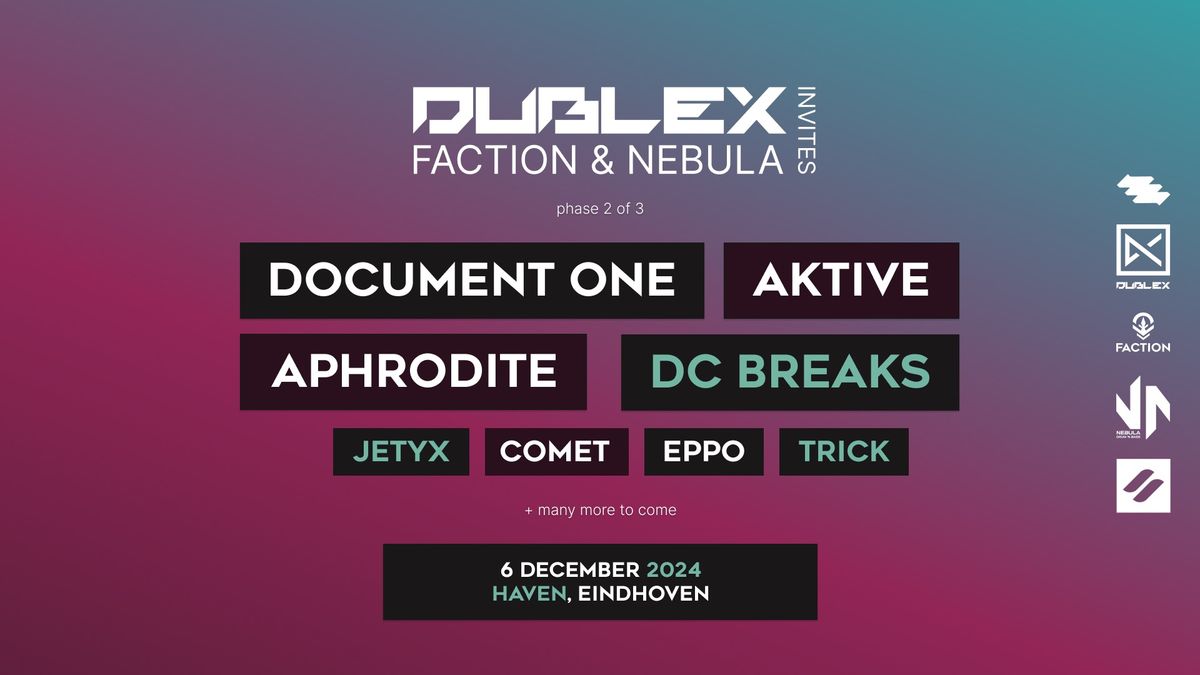 Dublex Invites: Faction & Nebula