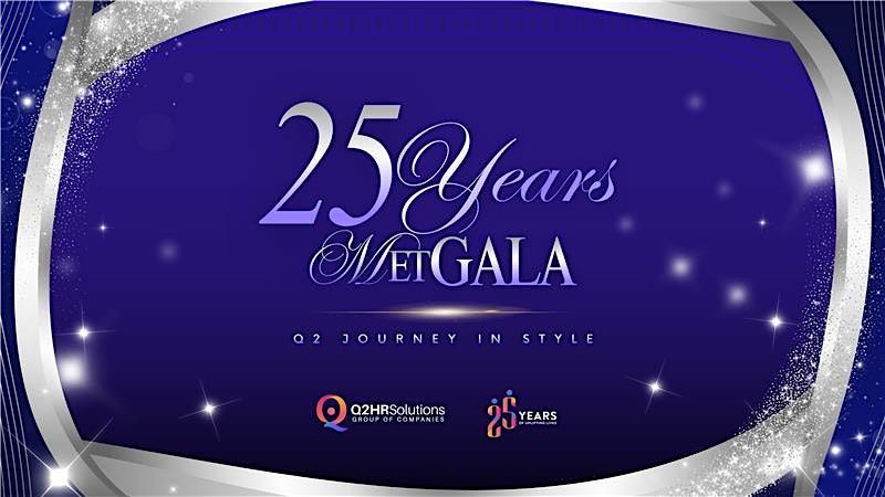 25 Years Met Gala | Q2 Journey in Style