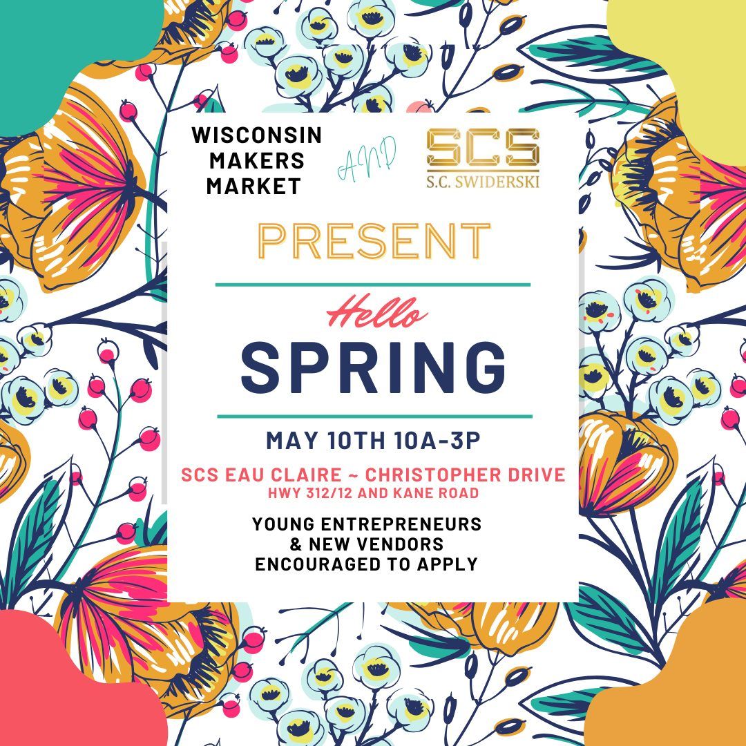 2025 Hello Spring ~ Wisconsin Makers Market  **Accepting Vendor Applications