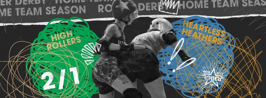 Roller Derby: High Rollers vs. Heartless Heathers