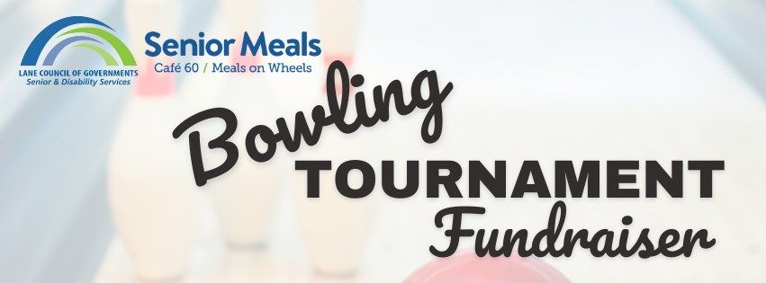 Senior Meals Bowling Tournament Fundraiser