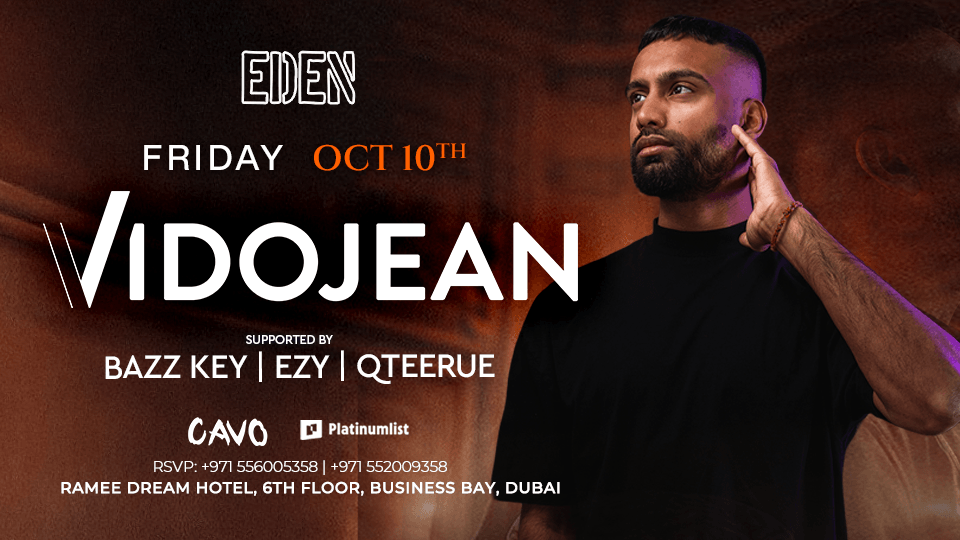 Eden Presents VIDOJEAN Live in Dubai