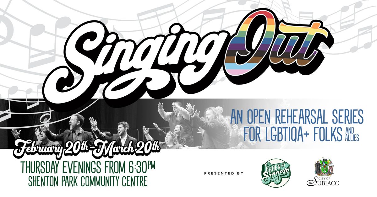 Singing Out: An Open Rehearsal Series for LGBTIQA+ Folks (and Allies)