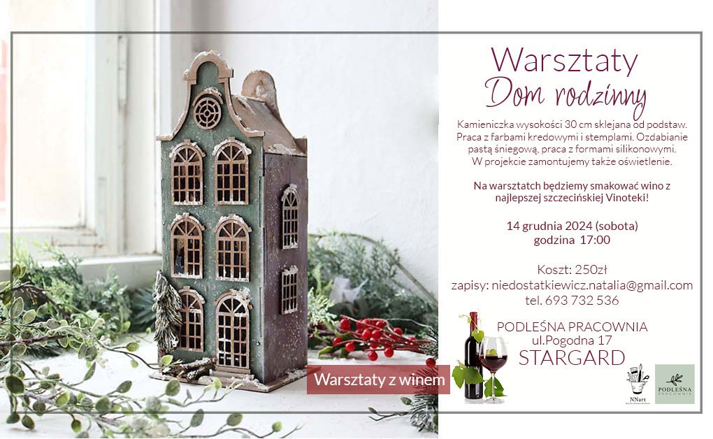 Warsztaty z winem w STARGARDZIE - Dom rodzinny - Kamieniczka 30 cm - Podle\u015bna Pracownia  