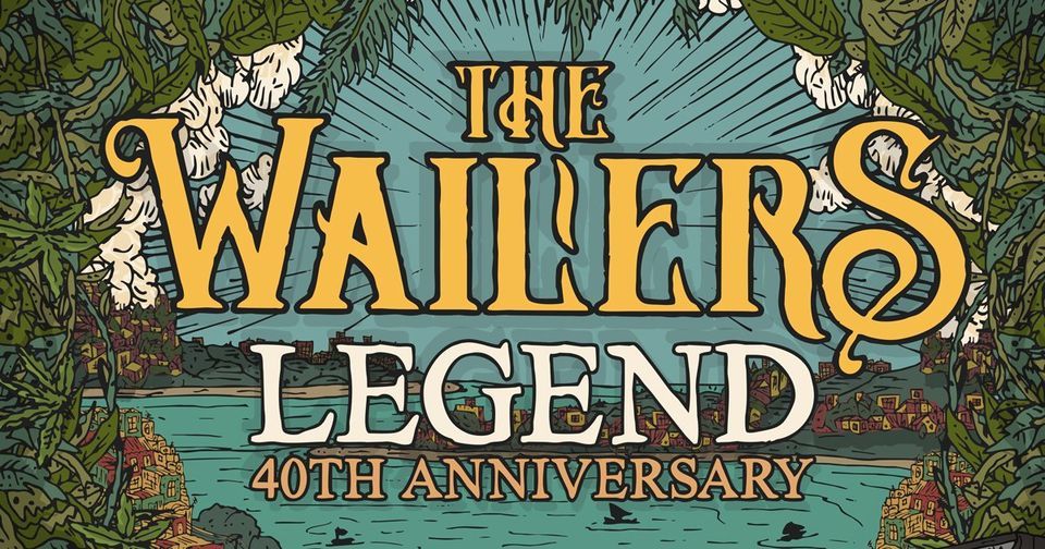 The Wailers - 'Legend' 40th Anniversary at Kenny's Westside
