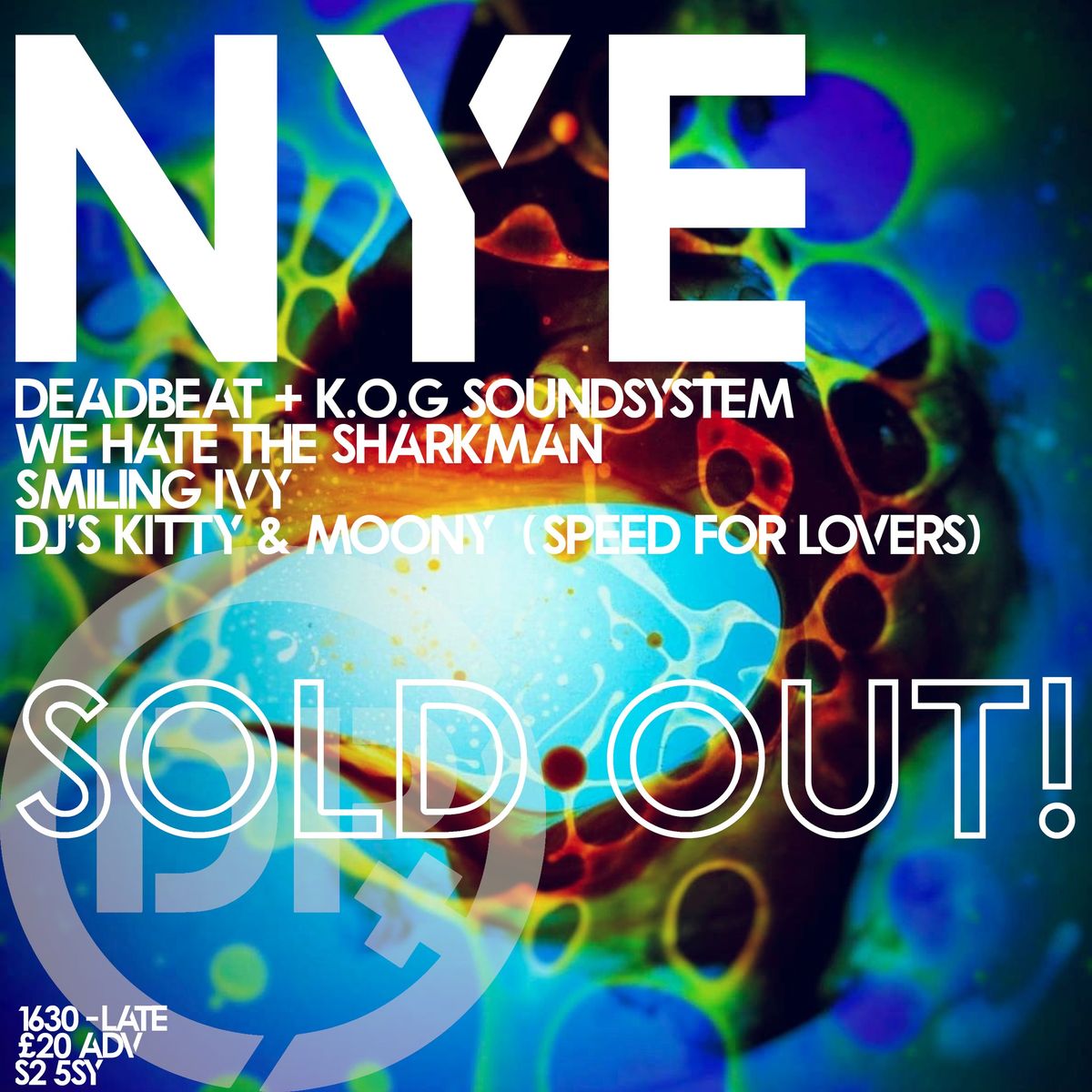 SOLD OUT NYE with Deadbeat + K.O.G Soundsystem & more!