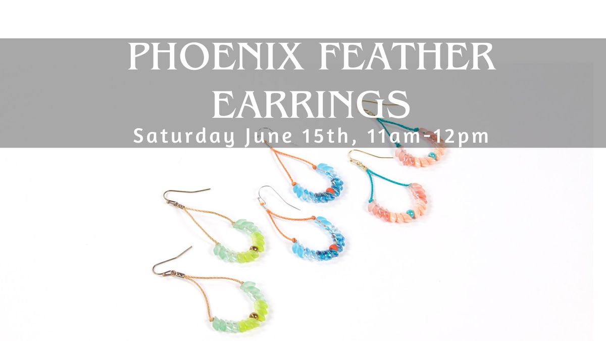 Phoenix Feather Earrings Class