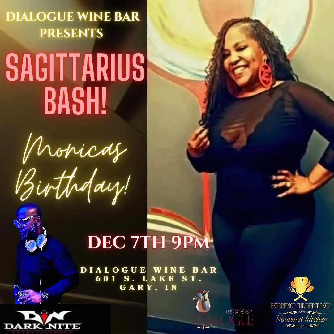 Dialogue Wine Bar Presents: Sagittarius Bash, Monica's Birthday!