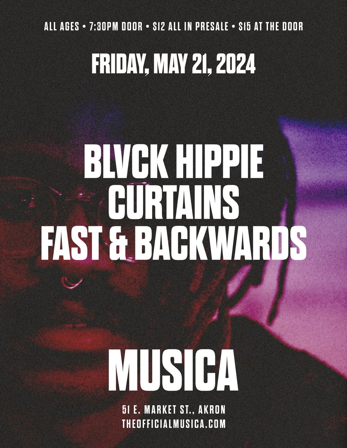 Blvck Hippie w\/ Curtains and Fast & Backwards at Musica