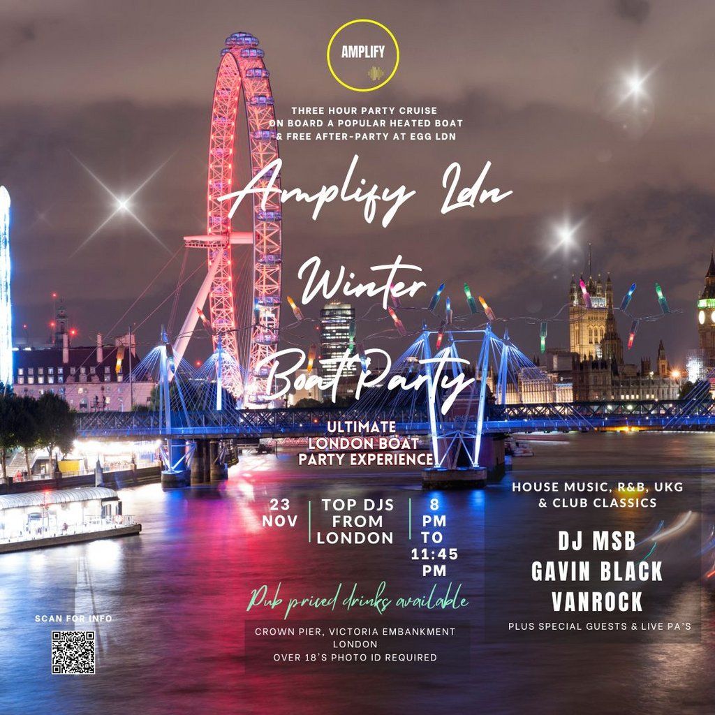 Amplify Ldn Boat Party and Egg Ldn afterparty