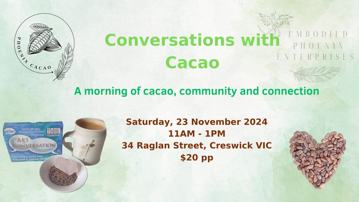 Conversations with Cacao