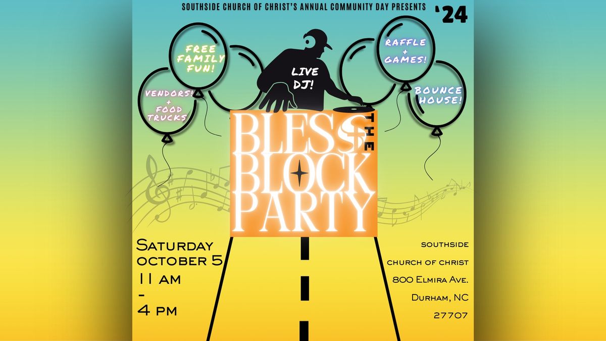 Bless the Block Party