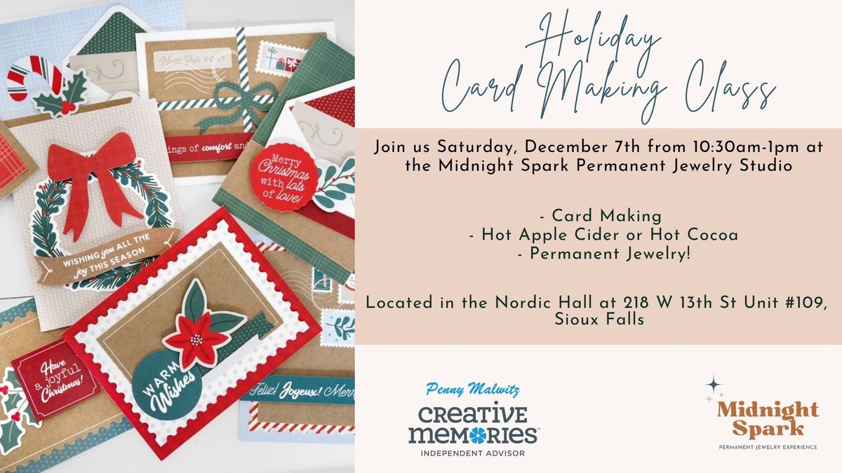 Holiday Card Making Class with Creative Memories at the Midnight Spark Permanent Jewelry Studio! 