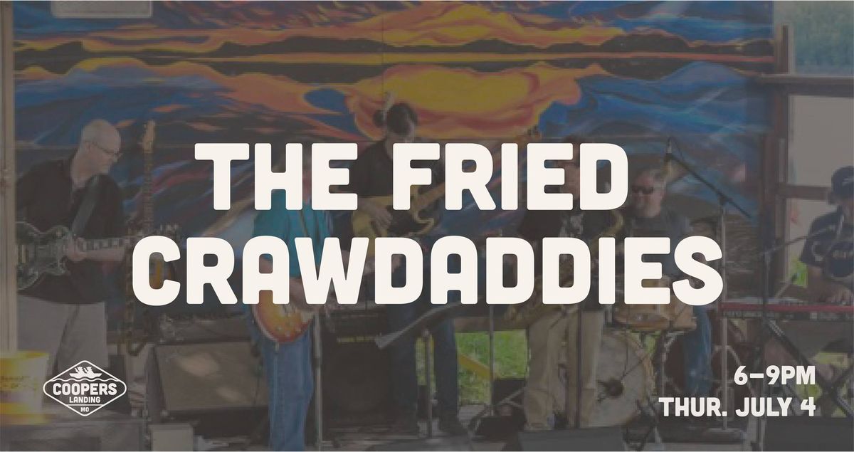 The Fried Crawdaddies LIVE at Cooper\u2019s Landing