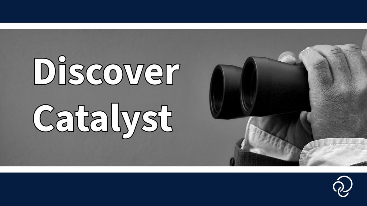 Discover Catalyst - Part 2