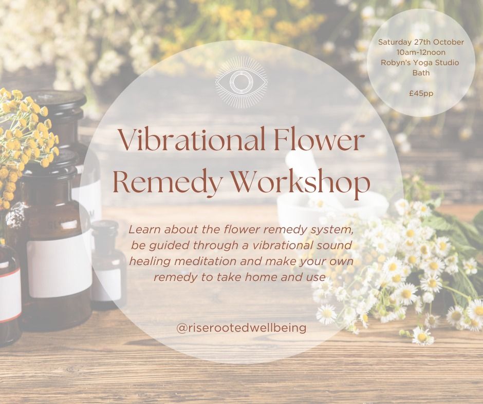 Vibrational Flower Remedy Workshop - Robyn's Yoga Studio (BATH)