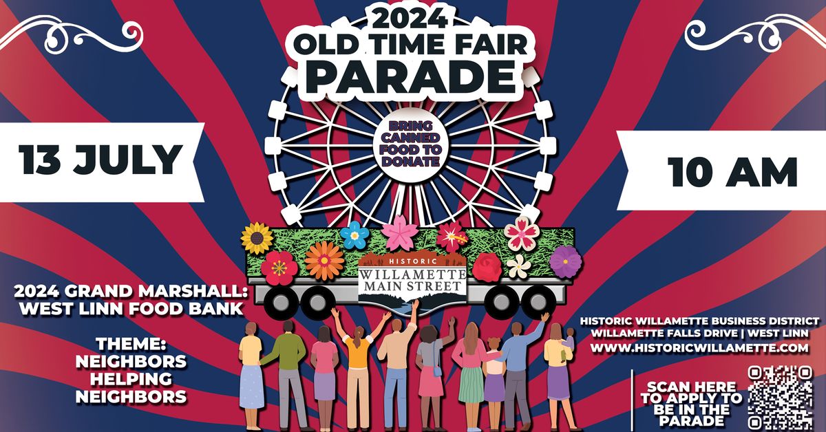 2024 Old Time Fair Parade - "Neighbors Helping Neighbors"