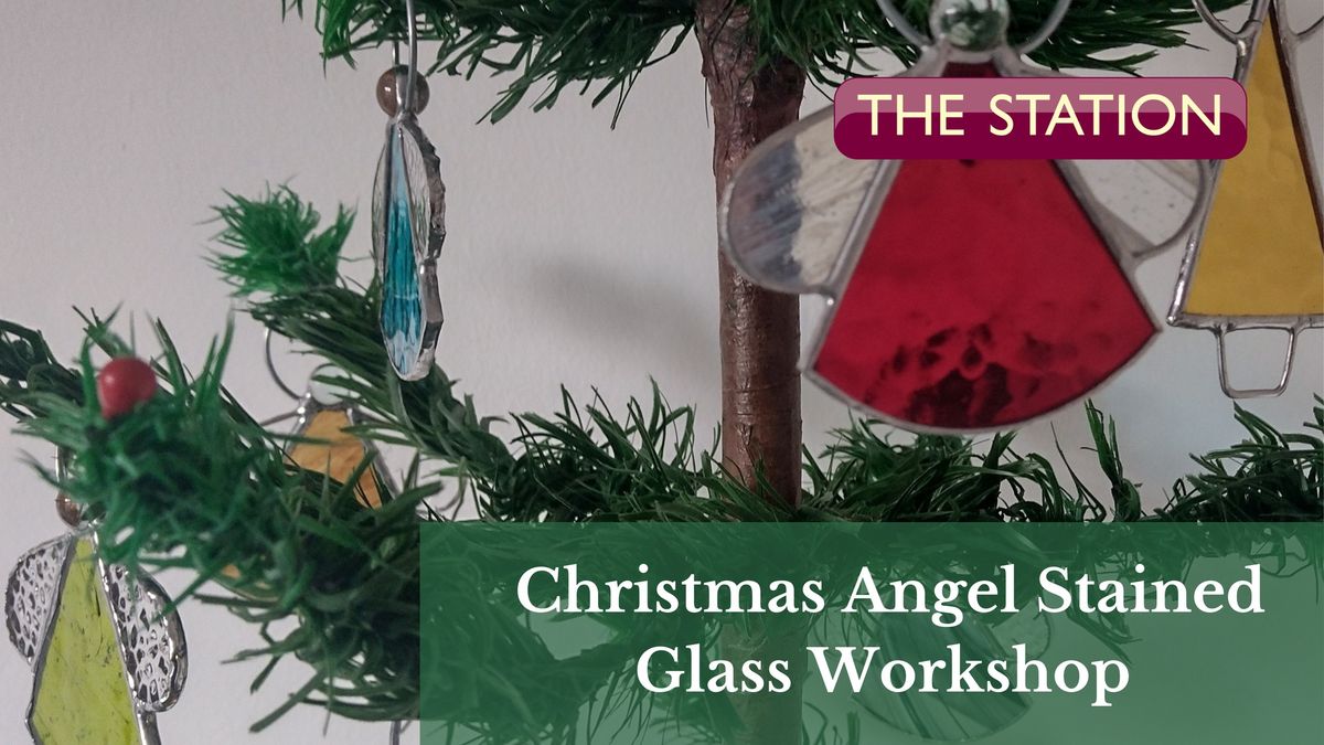 Christmas Angel Stained Glass Workshop