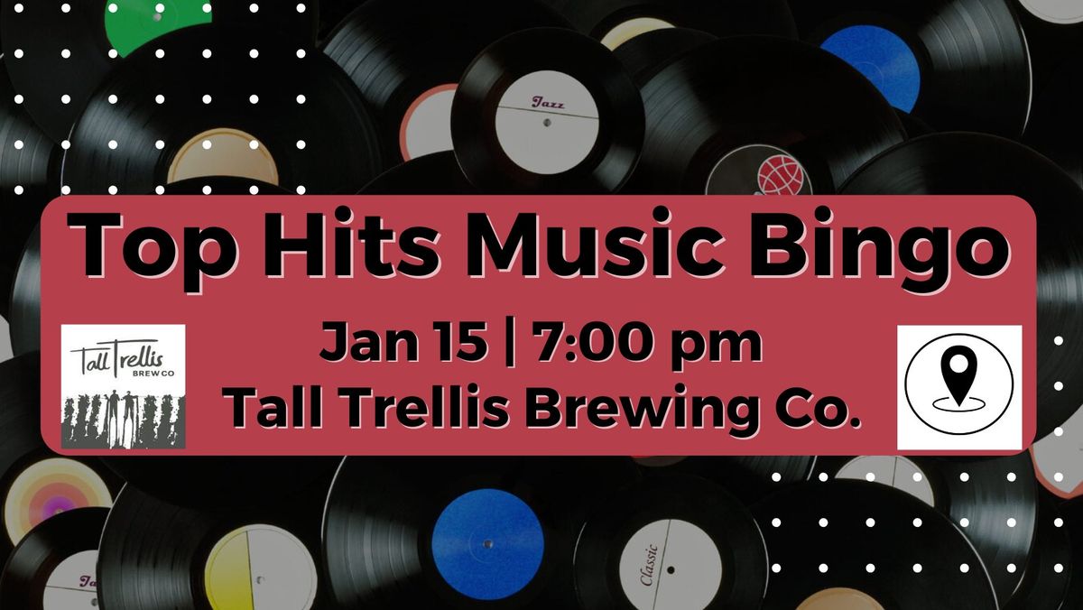 Top Hits Music Bingo at Tall Trellis