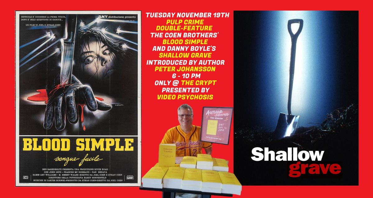 Blood Simple (1984) & Shallow Grave (1994) 