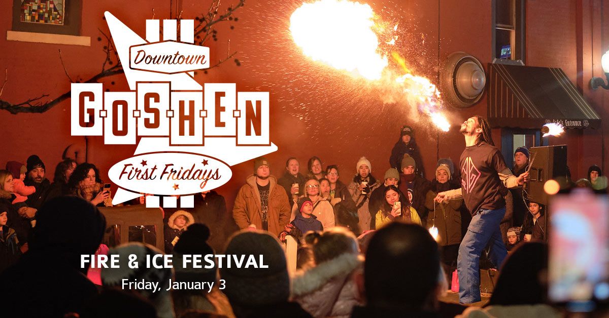 Fire and Ice Festival | January First Fridays