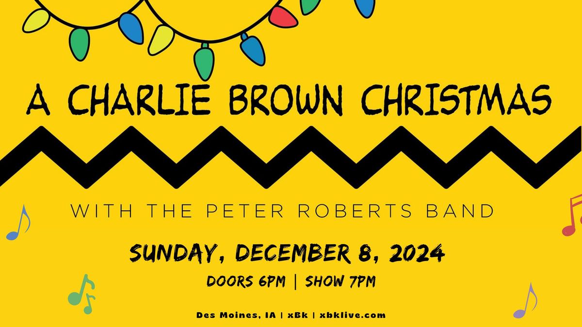 A Charlie Brown Christmas ft The Peter Roberts Band