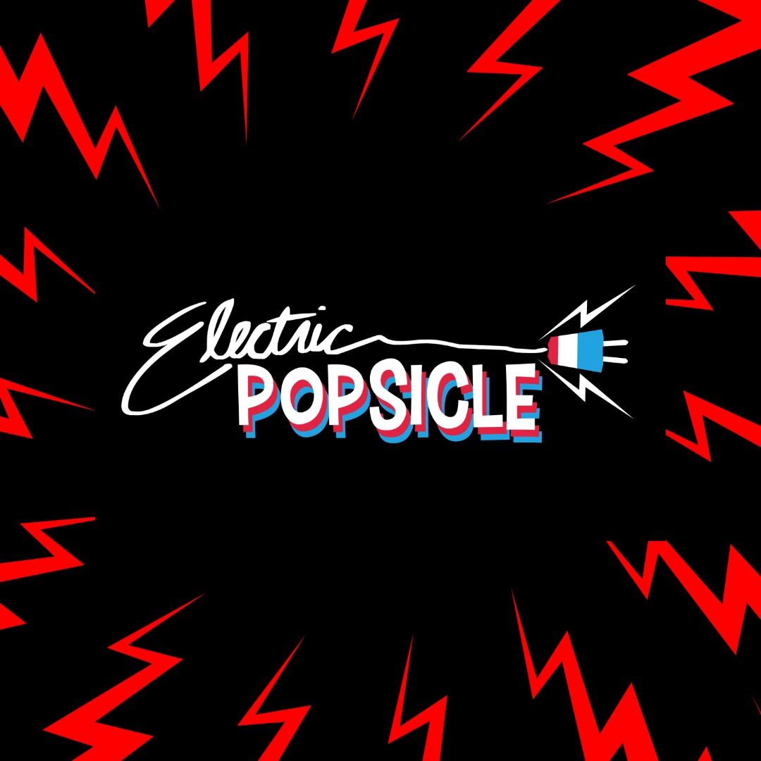 Electric Popsicle: 3 Set Showcase