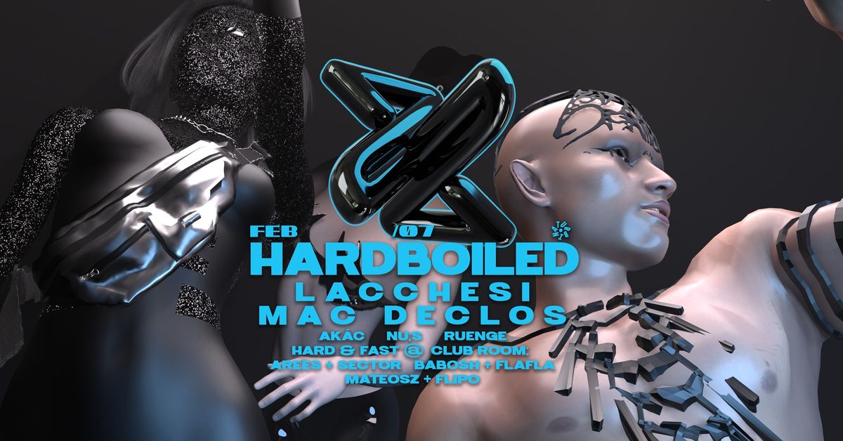 HARDBOILED \u2726 LACCHESI, MAC DECLOS, Ak\u00e1c, Nu:s, Ruenge, Hard & Fast