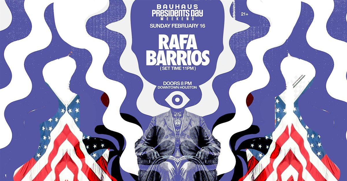 RAFA BARRIOS (Set time 11PM)-Presidents Day Sunday Funday @ Ba