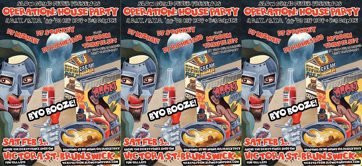 SGF presents OPERATION: HOUSE PARTY - A D.I.Y. \/ B.Y.O '88-'03 HIP HOP + R&B DANCE