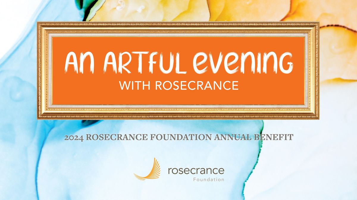 An Artful Evening with Rosecrance