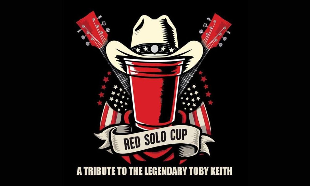 Red Solo Cup: A Tribute to The Legendary Toby Keith