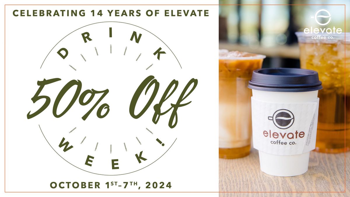 14 YEARS OF ELEVATE ? 50% OFF DRINK WEEK 