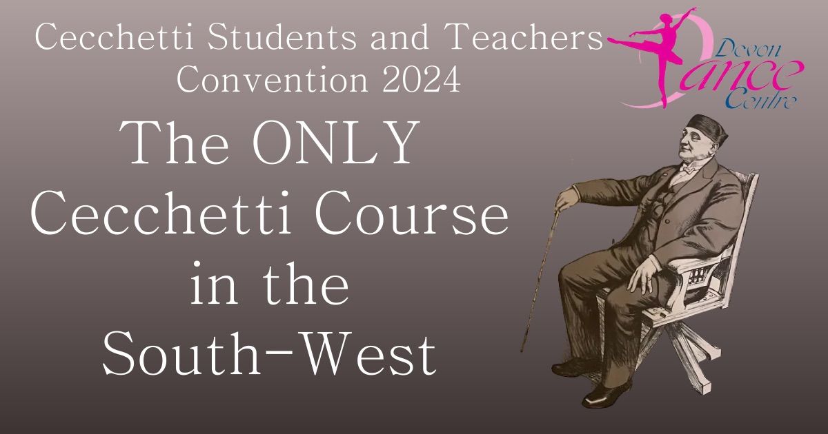 Cecchetti Student\u2019s and Teachers Convention 2024