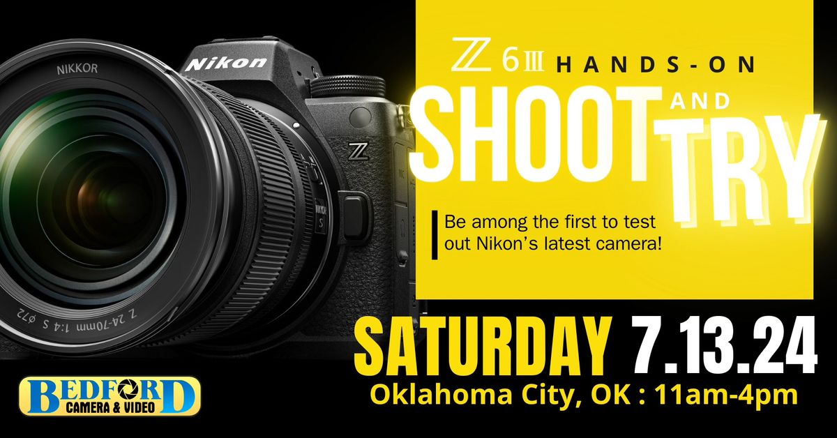 Nikon Z6III Shoot & Try Event - Oklahoma City, OK