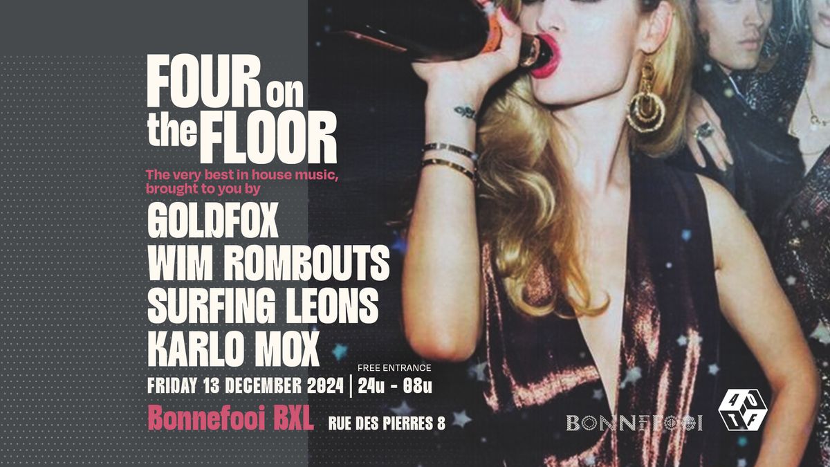 Four On The Floor | Bonnefooi, Brussels