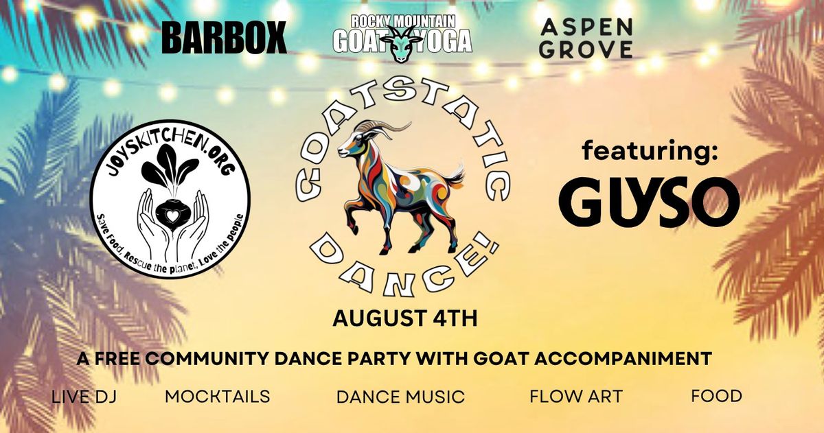 Goatstatic Dance - October 6th (ASPEN GROVE)