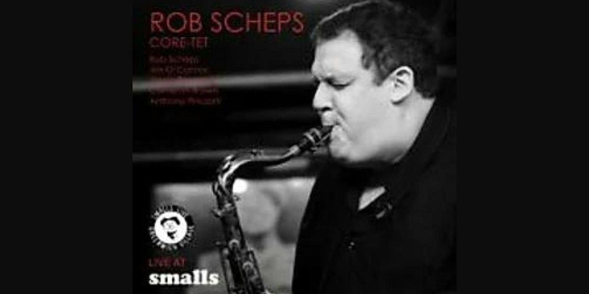 Rob Scheps and Core-tet Idaho