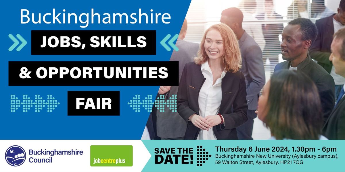 Buckinghamshire Jobs, Skills & Opportunities Fair, Bucks New University ...