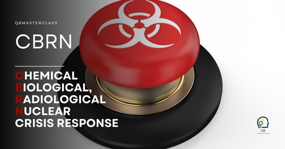 Chemical, Biological, Radiological and Nuclear Crisis Response